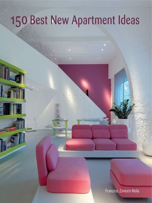 Title details for 150 Best New Apartment Ideas by Francesc Zamora - Available